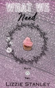 what we need, lizzie stlanley