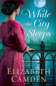 while city sleeps, elizabeth camden