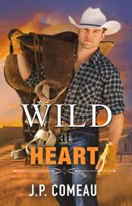 wild heart, jp comeau