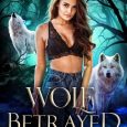 wolf betrayed bethany shaw