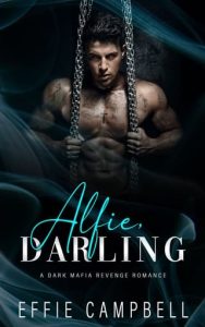 alfie darling, effie campbell