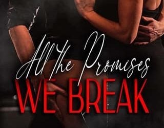 all promises we break ariana rose