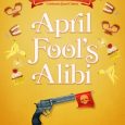 april fool's alibi tonya kappes