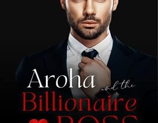 aroha billionaire boss serenity woods