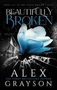 beautifully broken, alex grayson