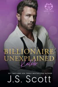 billionaire unexplained kaleb, js scott