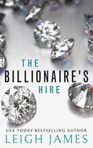 billionaire's hire, leigh james