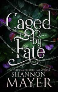 caged fate, shannon mayer