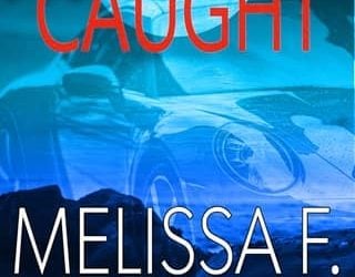 caught melissa f miller