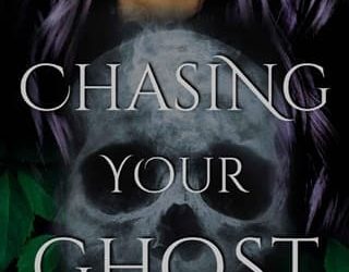 chasing your ghost maggie i fields