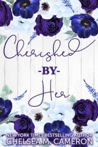 cherished by her, chelsea m cameron