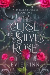 curse silver rose, evie finn
