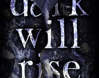 dark will rise michaela haze
