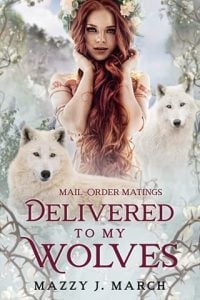 delivered my wolves, mazzy j march