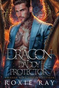 dragon daddy, roxie ray