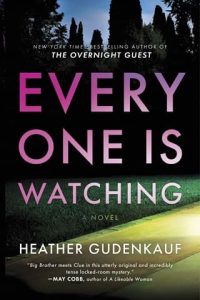 everyone is watching, heather gudenakuf