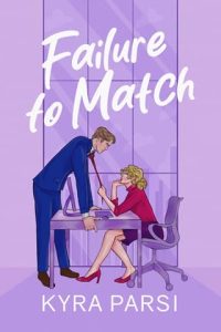 failure to match, kyra parsi