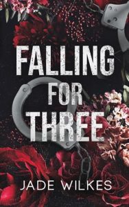 falling for three, jade wilkes