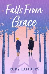 falls from grace, ruby landers