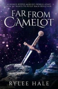 far from camelot, rylee hale
