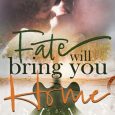 fate will bring home danielle lynn