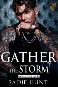 gather storm, sadie hunt
