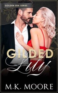 gilded lily, mk moore