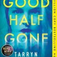 good half gone tarryn fisher