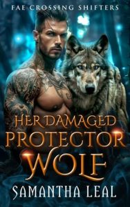 her damaged wolf, samantha leal