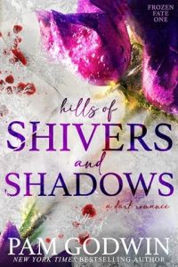 hills shivers shadows, pam godwin
