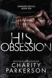 his obsession, charity parkerson