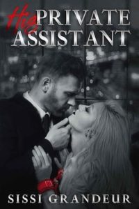 his private assistant, sissi grandeur