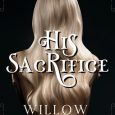 his sacrifice willow sinclair