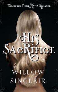 his sacrifice, willow sinclair