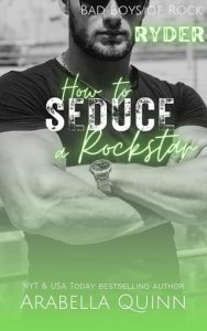 how seduce rockstar, arabella quinn