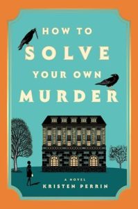 how solve murder, kristen perrin