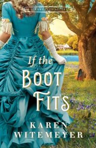 if boot fits, karen witemeyer