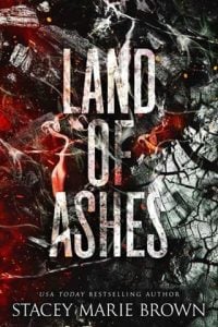 land of ashes, stacey marie brown