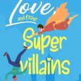 love supervillains reilly cold