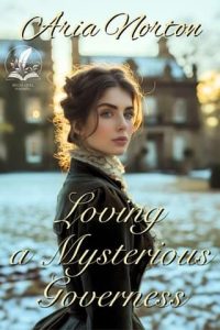 loving mysterious governess, aria norton