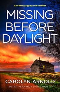 missing before daylight, carolyn arnold