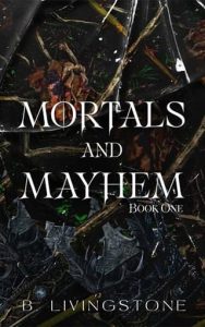 mortals mayhem, b livingstone