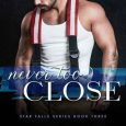 never too close chelle bliss