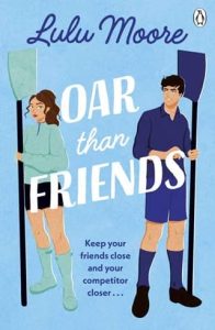 oar than friends, lulu moore
