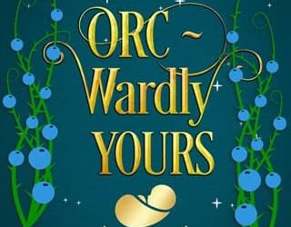 orc-wardly yours harmony raines