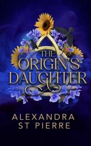 origin's daughter, alexandra st pierre