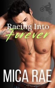 racing into forever, mica rae