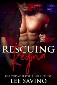 rescuing regina, lee savino