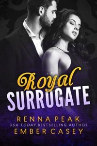 royal surrogate, renna peak