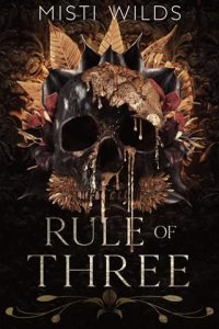 rule of three, misti wilds